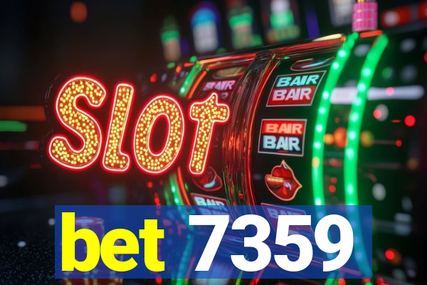 bet 7359